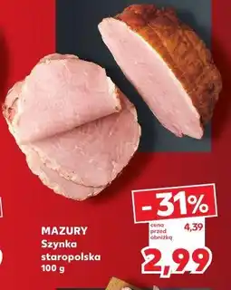 Kaufland MAZURY Szynka staropolska oferta