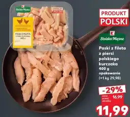 Kaufland Paski z fileta z piersi polskiego kurczaka Stoisko Mięsne oferta