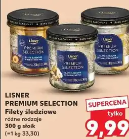 Kaufland LISNER PREMIUM SELECTION Filety śledziowe różne rodzaje oferta