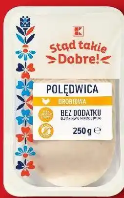 Kaufland Stąd takie Dobre! Polędwica drobiowa oferta