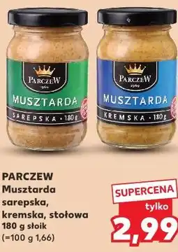 Kaufland PARCZEW Musztarda sarepska, kremska, stołowa oferta