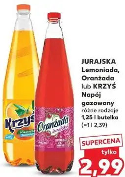 Kaufland Jurajska Lemoniada, Oranżada lub KRZYŚ Napój gazowany oferta
