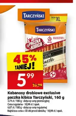 Twój Market Kabanosy drobiowe Exclusive Paczka Kibica Tarczyński oferta