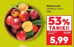 Kaufland Nektarynki układane, luzem 1 kg oferta