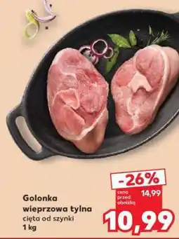 Kaufland Golonka wieprzowa tylna cięta od szynki 1 kg oferta