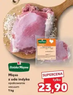 Kaufland Mięso z uda indyka oferta