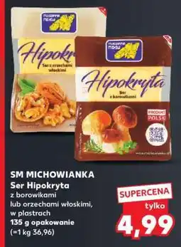 Kaufland SM MICHOWIANKA Ser Hipokryta oferta
