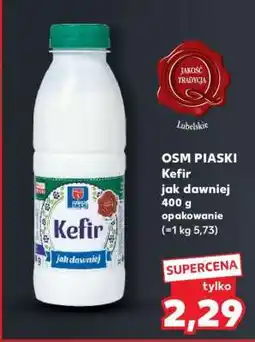 Kaufland OSM PIASKI Kefir jak dawniej oferta