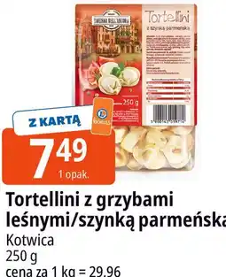 E.Leclerc Tortellini z grzybami leśnymi/szynką parmeńską Kotwica oferta