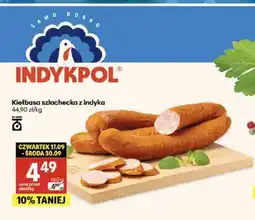 Delikatesy Centrum Kiełbasa szlachecka z indyka Indykpol oferta