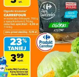 Carrefour Ogórki kiszone carrefour oferta