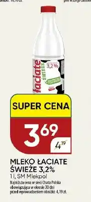Chata Polska Mleko Łaciate świeże 3,2% oferta