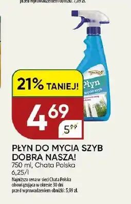 Chata Polska Płyn do mycia szyb Dobra Nasza! oferta
