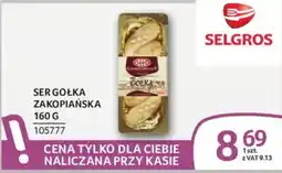 Selgros Ser Gołka Zakopiańska oferta