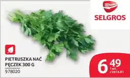Selgros Pietruszka Nać oferta
