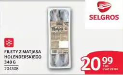Selgros Filety z Matjasa Holenderskiego oferta