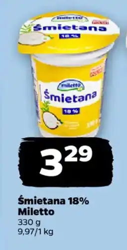 Netto Śmietana 18% Miletto oferta