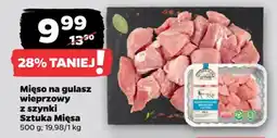 Netto Mięso na gulasz wieprzowy z szynki Sztuka Mięsa oferta