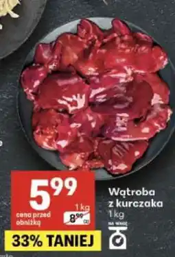 Delikatesy Centrum Wątroba z kurczaka oferta