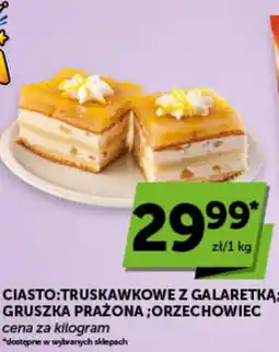Groszek Ciasto: Truskawkowe z galaretką; Gruszka prażona; Orzechowiec oferta