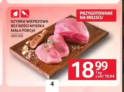 Selgros Szynka wieprzowa bez kości myszka mała porcja oferta