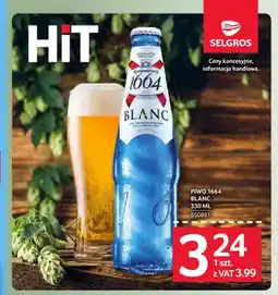 Selgros Piwo 1664 Blanc oferta