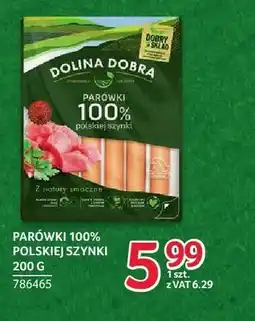 Selgros Parówki 100% polskiej szynki Dolina Dobra oferta