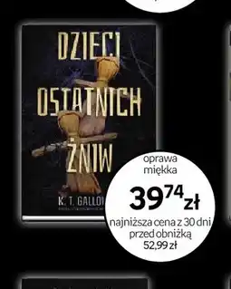 Empik Książka Dzieci ostatnich żniw K.T. Galloway oprawa miękka oferta