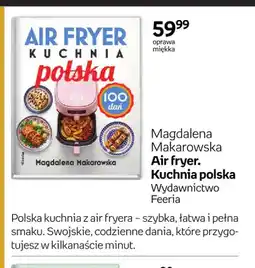 Empik Książka Magdalena Makarowska Air fryer. Kuchnia polska Wydawnictwo Feeria oferta