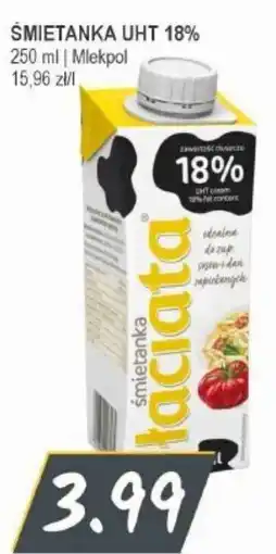Słoneczko Śmietanka Łaciate UHT 18% oferta