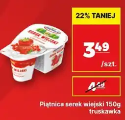 API MARKET Piątnica serek wiejski truskawka oferta