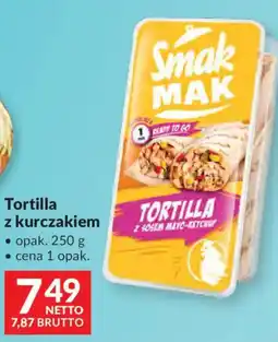 Makro Tortilla z kurczakiem Smak Mak oferta