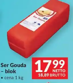 Makro Ser Gouda - blok oferta