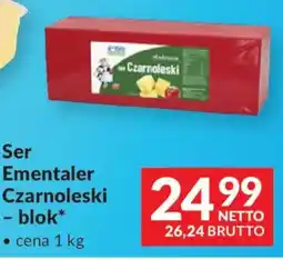 Makro Ser Ementalner Czarnoleski - blok* oferta