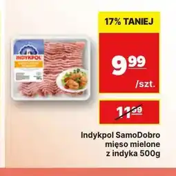API MARKET Indykpol SamoDobro mięso mielone z indyka oferta