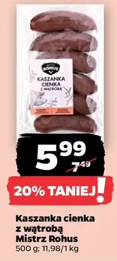 Netto Kaszanka cienka z wątrobą Mistrz Rohus oferta