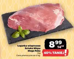 Netto Łopatka wieprzowa Sztuka Mięsa Mega Paka oferta
