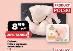 Netto Ćwiartki tylne z kurczaka Sztuka Mięsa oferta