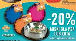 Intermarche Miski dla psa lub kota Cooper & Pals / Tatrapet oferta