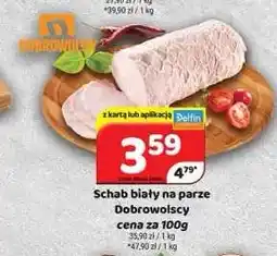 Delfin Schab biały na parze Dobrowolscy oferta