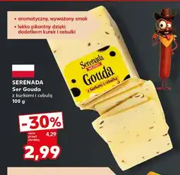Kaufland Ser gouda z kurkami i cebulą Serenada oferta