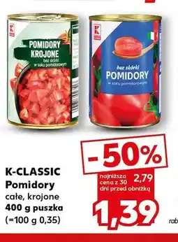 Kaufland Pomidory całe K-Classic oferta