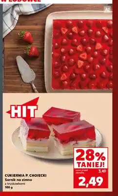 Kaufland Sernik na zimno z truskawkami Cukiernia P. Chojecki oferta