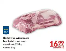 Makro Metro Chef Karkówka wieprzowa bez kości - vacuum oferta