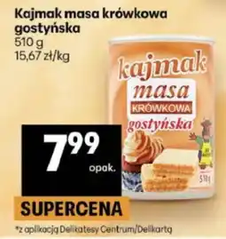 Delikatesy Centrum Kajmak Masa Krówkowa Gostyńska oferta