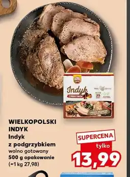 Kaufland Indyk z podgrzybkiem wolno gotowany Wielkopolski oferta