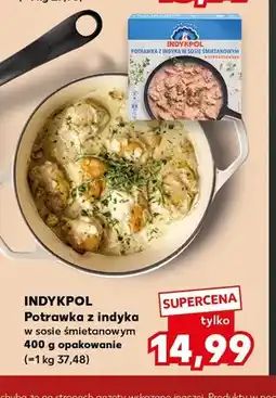 Kaufland Potrawka z indyka w sosie śmietanowym Indykpol oferta