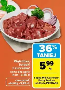 Carrefour Wątróbka, żołądki z kurczaka oferta