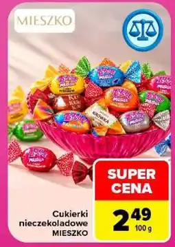 Carrefour Cukierki nieczekoladowe MIESZKO oferta