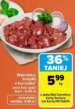 Carrefour Wątróbka, żołądki z kurczaka oferta